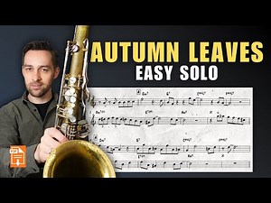 Easy Jazz Saxophone Solo over AUTUMN LEAVES to Play Along (All Instruments)