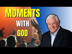 MOMENTS WITH GOD | Dr. David Jeremiah
