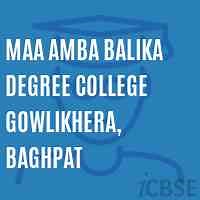 Maa Amba Balika Degree College Gowlikhera, Baghpat, Baghpat - Address, Fees, Reviews and Admissions 2026