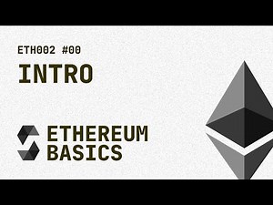 00. ETH002 - Ethereum Basics - Intro