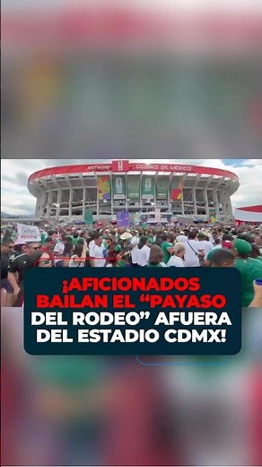 ¡Se armó el baile! Aficionados bailaron el “Payaso del Rodeo” afuera del Estadio Ciudad De México!🤩