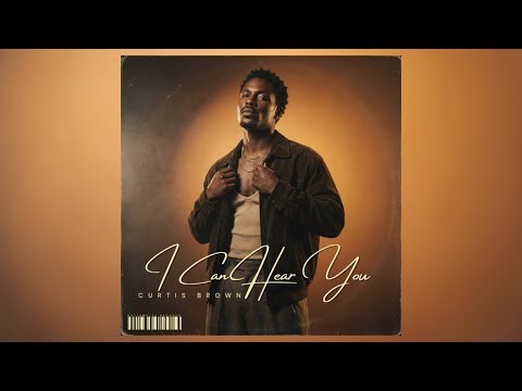 I Can Hear You - Curtis Brown
