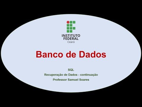 BD - Aula 9 - SQL: Recuperação de Dados - continuação