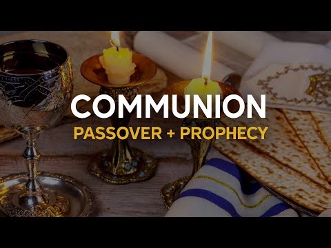 The Lord’s Supper Explained Through Passover and Prophecy