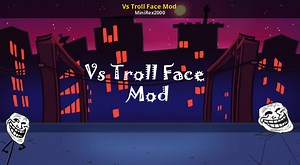 Vs Troll Face Mod Mod for Friday Night Funkin' | FNF Mods