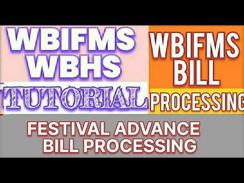 FESTIVAL ADVANCE BILL PROCESSING # FESTIVAL ADVANCE BILL # WBIFMS & WBHS TUTORIAL# 🙏
