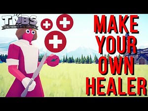 How to make Healer in TABS