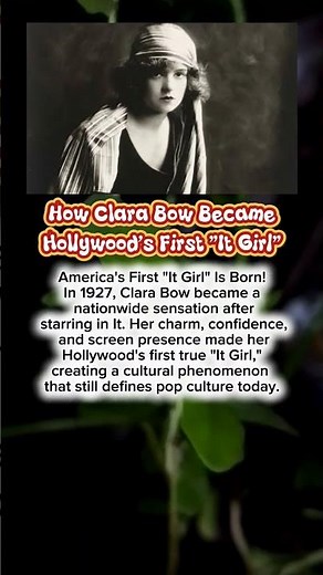 How Clara Bow Became Hollywood's First "It Girl" #americanhistory #history #hollywoodhistory