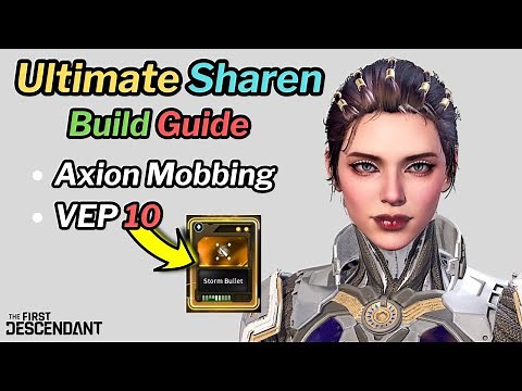 First Descendant - Ultimate Sharen Build Guide - Axion & Void Erosion Purge 10