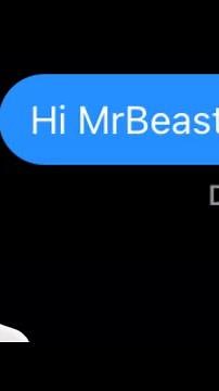 I Texted MrBeast…