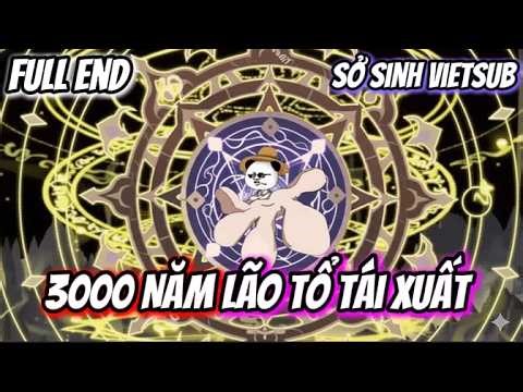 Full End || 3000 Năm, Lão Tổ Tái Xuất || Sở Sinh Vietsub