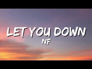 NF - Let You Down (Lyrics)