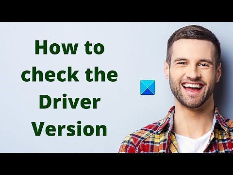 How to check the Driver Version in Windows 11