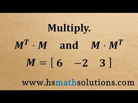 Multiplying a Matrix by its Transpose (Example)