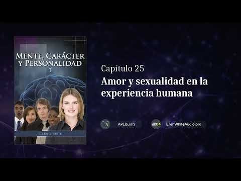Capítulo 25 - Amor y sexualidad en la experiencia humana | Mente, Carácter y Personalidad 1