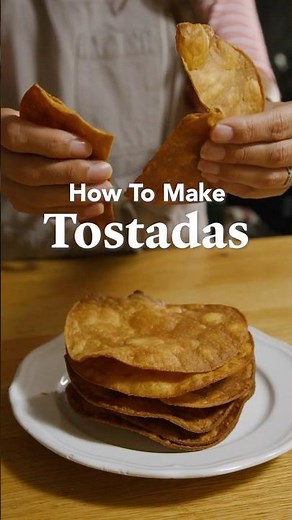 How to Make Tostadas