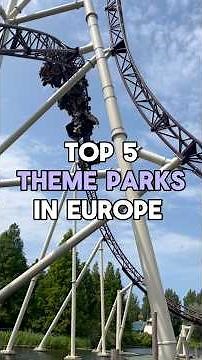 Top 5 theme parks in Europe #top5 #themeparks