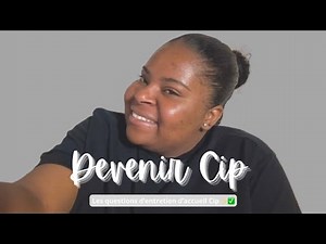 Les questions d’entretien d’accueil Cip ✨✅