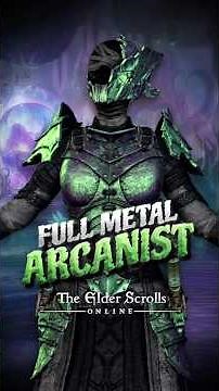 ESO Full Metal Arcanist Style