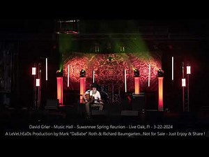 David Grier - Music Hall - Suwannee Spring Reunion - Live Oak, Fl 3- 22- 2024
