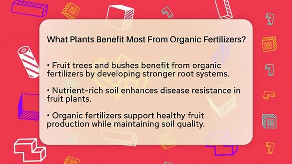 What Plants Benefit Most From Organic Fertilizers? - The World of Agriculture