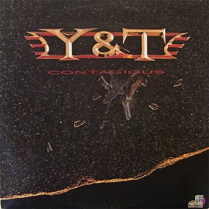 Y & T - Contagious