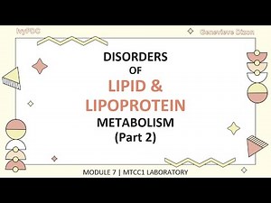DISORDERS OF LIPID & LIPOPROTEIN METABOLISM Part 2