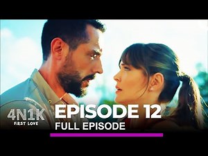 4N1K First Love Episode 12 (English Subtitles)