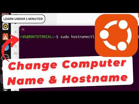 How To Change Device Hostname and Computer Name on Ubuntu
