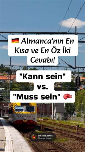 🇩🇪 Almanca’da “Kann sein” vs. “Muss sein”
