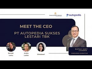 MEET THE CEO Bapak Jany Candra, Presiden Direktur PT Autopedia Sukses Lestari Tbk