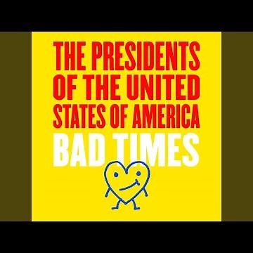 Bad Times