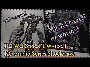 Bai Wei Shockwave TW-1028b Spock Interstellar Pirates 2nd version. KO studio Series. much better!??