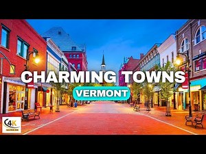 Top 10 Most Charming Towns and Villages in Vermont | 4k Travel Video (2025)