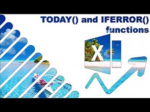 Excel key formulas (TODAY & IFERROR)