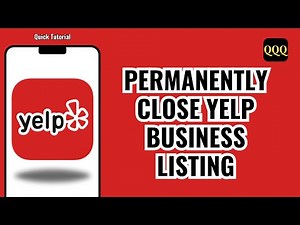 How To Permanently Close Yelp Business Listing