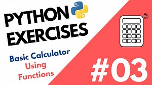 How to build a calculator using functions Python Exercises 03