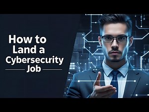 How to Land A Cybersecurity Job | Your Ultimate Career Guide