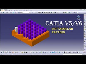 CATIA V5/V6 TUTORIALS || RECTANGULAR PATTERN || PART MODEL