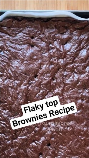 Flaky top Brownies Recipe #brownies #brownie