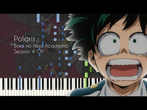 [FULL] Polaris - My Hero Academia Season 4 OP (Boku no Hero Academia) - Piano Arrangement