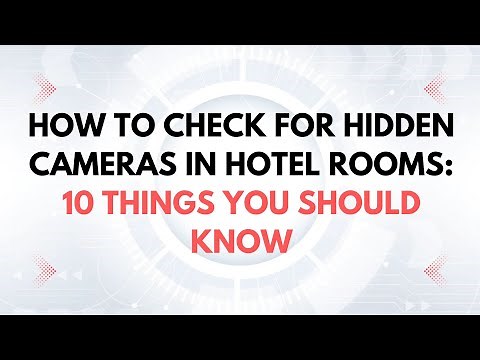 Spy cameras in hotel rooms: 10 things and places to check