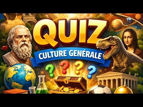 🎯 Quiz de Culture Générale – 30 Questions pour Tester Tes Connaissances !