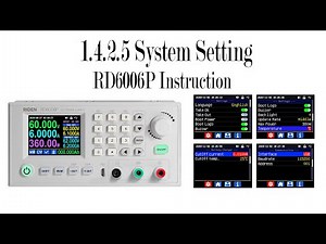 RD6006P operation series video(manual 1.4.2.5) - System setting menu