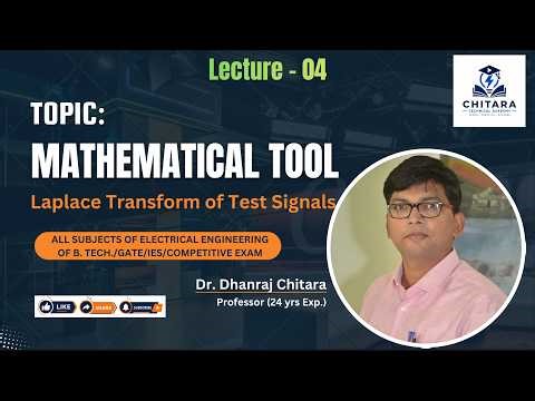 Mathematical Tool: Laplace Transform of Standard Test Signals