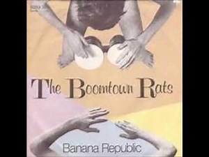 The Boom Town Rats - Banana Republic (1980) (HQ)