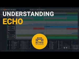 How to use the Bitwig Note Echo device tutorial