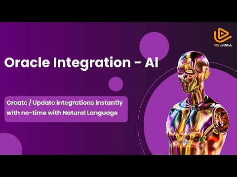 How AI Automatically Generates and Updates Integrations | Oracle Integration