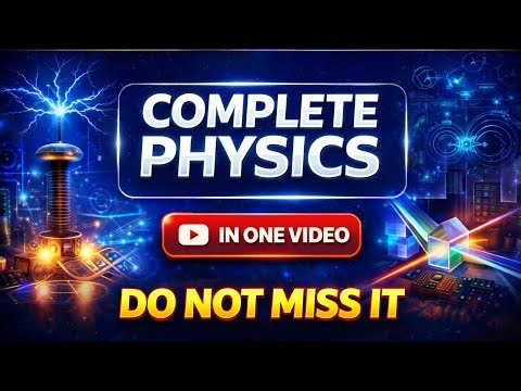 Complete Physics One Shot Revision || Complete Physics Revision #ssc