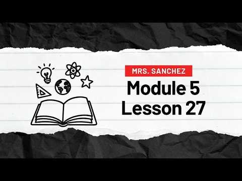 Module 5 Lesson 27